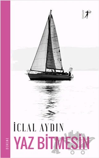 Yaz Bitmesin – İclal Aydın – Artemis Yayınları kitap kapağı