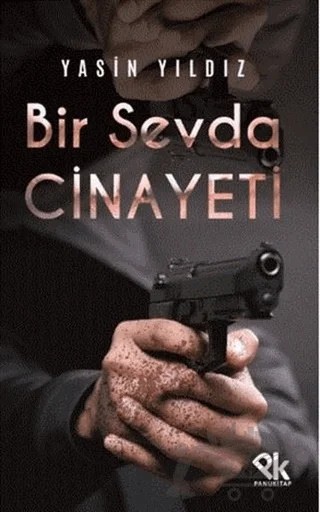 Bir Sevda Cinayeti – Yasin Yıldız – Panu Kitap kitap kapağı