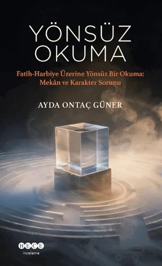 Yönsüz Okuma – Ayda Ontaç Güner – Hece Yayınları kitap kapağı