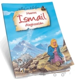Hz. İsmail - Allah'ın Elçileri Serisi 8 – Mehmet Doğru – Damla Yayınevi kitap kapağı
