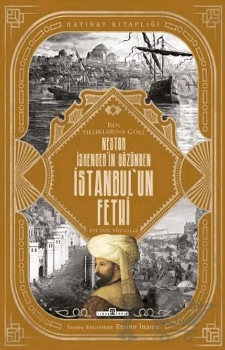 Nestor İskender'in Gözünden İstanbul'un Fethi – Nestor Iskender – Timaş Tarih kitap kapağı
