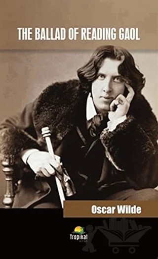 The Ballad of Reading Gaol – Oscar Wılde – Tropikal Kitap kitap kapağı