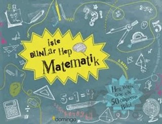 İşte Bunlar Hep Matematik – Tracie Young, Katie Hewett – Domingo Yayınevi kitap kapağı
