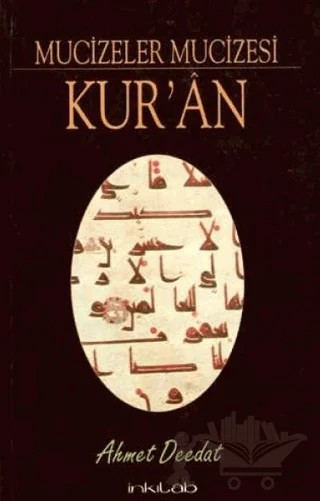Mucizeler Mucizesi Kur’an – Ahmed Deedat – İnkılab Yayınları kitap kapağı
