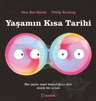 Yaşamın Kısa Tarihi – Idan Ben-Barak – Uçanbalık Yayıncılık kitap kapağı