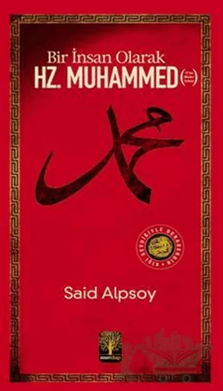 Bir İnsan Olarak Hz. Muhammed – Said Alpsoy – Eser Kitap kitap kapağı