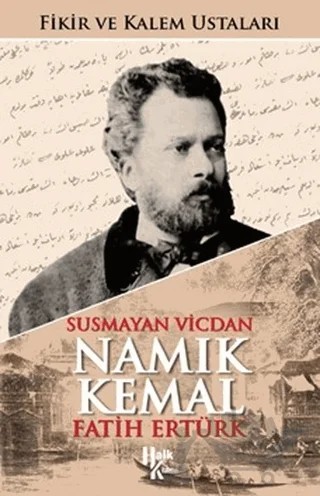 Susmayan Vicdan Namık Kemal (İmzalı) – Fatih Ertürk – Halk Kitabevi kitap kapağı