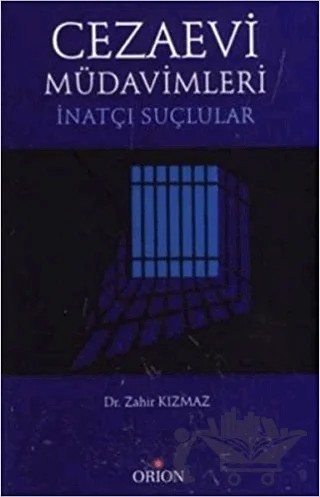 Cezaevi Müdavimleri – Zahir Kızmaz – Orion Kitabevi kitap kapağı
