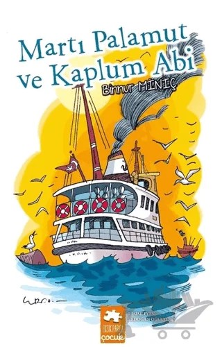 Martı Palamut ve Kaplum Abi – Binnur Miniç – Eksik Parça Yayınları kitap kapağı