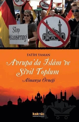 Avrupa’da İslam ve Sivil Toplum – Fatih Yaman – Kaknüs Yayınları kitap kapağı