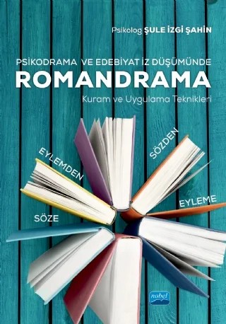 ROMANDRAMA -Kuram ve Uygulama Teknikleri- – Şule İzgi Şahin – Nobel Akademik Yayıncılık kitap kapağı