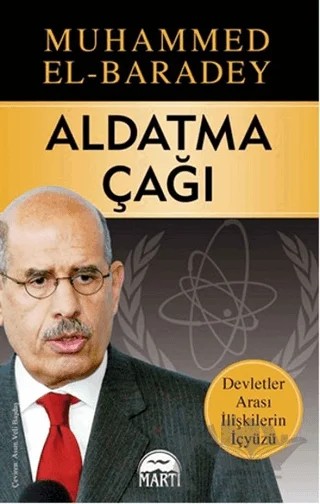 Aldatma Çağı – Muhammed El-Baradey – Martı Yayınları kitap kapağı