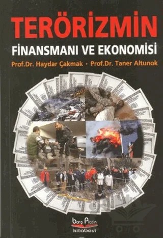 Terörizmin Finansmanı ve Ekonomisi – Haydar Çakmak, Taner Altunok – Barış Platin Yayınları kitap kapağı