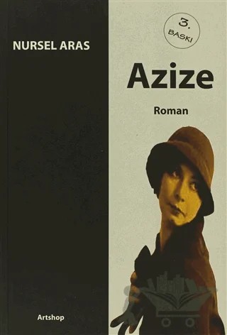 Azize – Nursel Aras – Artshop Yayıncılık kitap kapağı