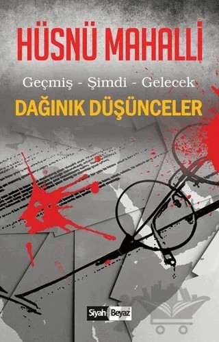 Dağınık Düşünceler – Hüsnü Mahalli – Siyah Beyaz Yayınları kitap kapağı