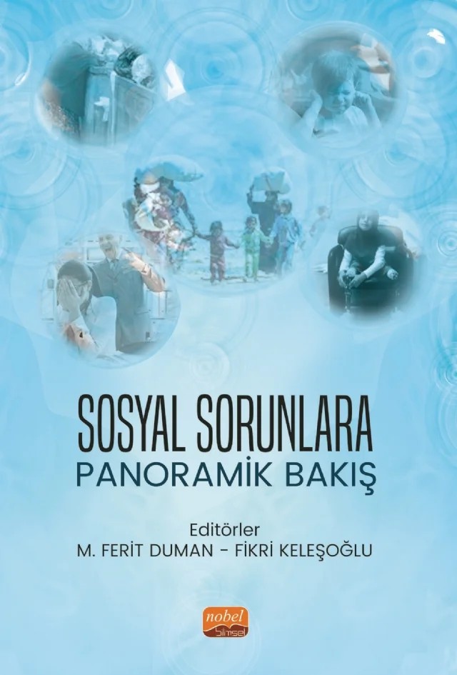 Sosyal Sorunlara Panoramik Bakış – Adam Karduz, Adem Bölükbaşı, Ceylan Sülü Akgül, Elif Nagihan Türköz, Ersin Eraslan, Fatıma Firdevs, Fikri Keleşoğlu, M. Ferit Duman, Naci Türker Yimsek, Onur Bayrakcı, Reşide Solmaz, Seyit Karaburçak, Şükrü Türköz – Nobel Bilimsel Eserler kitap kapağı