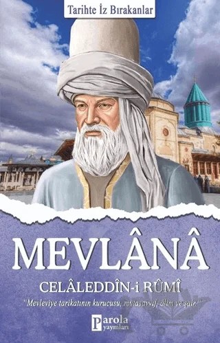 Mevlana Celaleddin-i Rumi – Turan Tektaş – Parola Yayınları kitap kapağı