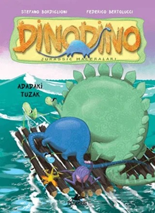 Adadaki Tuzak - Dinodino 3 – Stefano Bordiglioni – Pegasus Çocuk Yayınları kitap kapağı