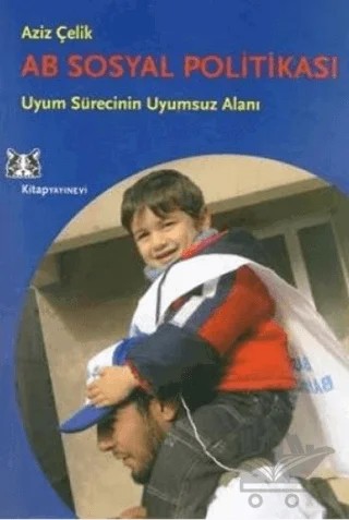AB Sosyal Politikası – Aziz Çelik – Kitap Yayınevi kitap kapağı