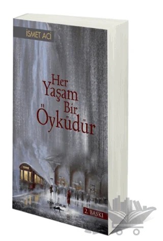 Her Yaşam Bir Öyküdür – İsmet Acı – Sokak Kitapları Yayınları kitap kapağı
