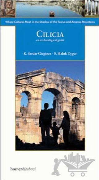 Cilicia – K. Serdar Girginer, S. Haluk Uygur – Homer Kitabevi kitap kapağı