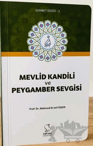 Mevlid Kandili ve Peygamber Sevgisi – M. Es'ad Coşan – Server Yayınları kitap kapağı