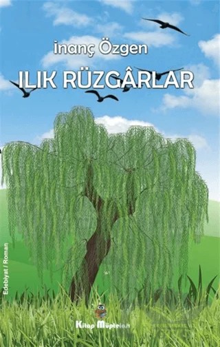 Ilık Rüzgarlar – İnanç Özgen – Kitap Müptelası Yayınları kitap kapağı