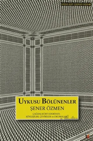 Uykusu Bölünenler – Şener Özmen – Lis Basın Yayın kitap kapağı