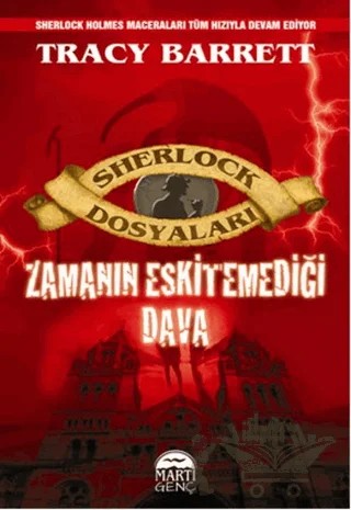 Sherlock Dosyaları - Zamanın Eskitemediği Dava – Tracy Barrett – Martı Genç Yayınları kitap kapağı