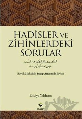 Hadisler ve Zihinlerdeki Sorular – Enbiya Yıldırım – Rağbet Yayınları kitap kapağı