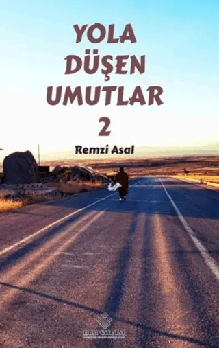 Yola Düşen Umutlar-2 – Remzi Asal – Fırad Yayınları kitap kapağı