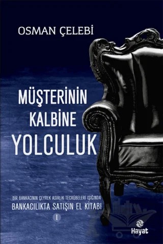Müşterinin Kalbine Yolculuk – Osman Çelebi – Hayat Yayınları kitap kapağı