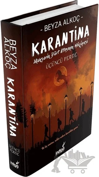 Karantina: Üçüncü Perde - Ciltli – Beyza Alkoç – İndigo Kitap kitap kapağı