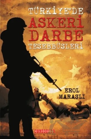 Türkiye'de Askeri Darbe Teşebbüsleri – Erol Maraşlı – Bilgeoğuz Yayınları kitap kapağı