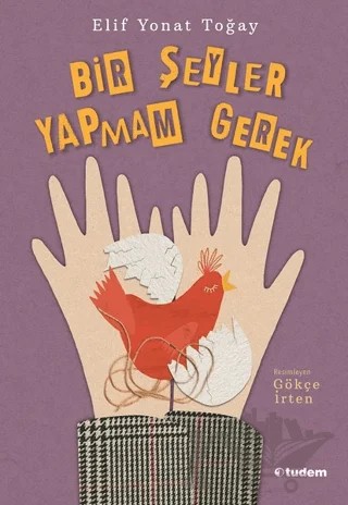 Bir Şeyler Yapmam Gerek – Elif Yonat Toğay – Tudem Yayınları kitap kapağı
