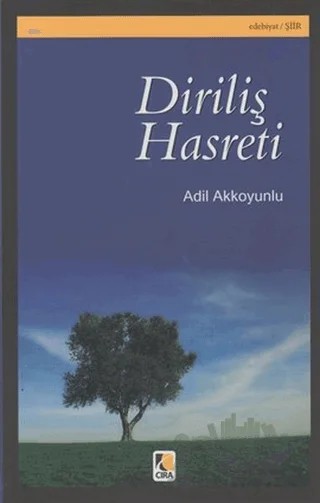 Diriliş Hasreti – Adil Akkoyunlu – Çıra Yayınları kitap kapağı