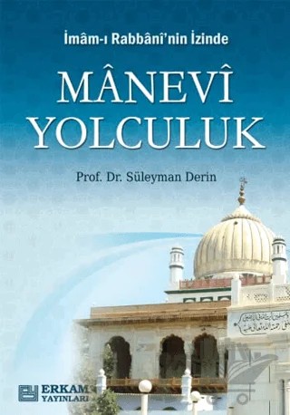 İmam-ı Rabbani'nin İzinde Manevi Yolculuk – Kolektif – Erkam Yayınları kitap kapağı