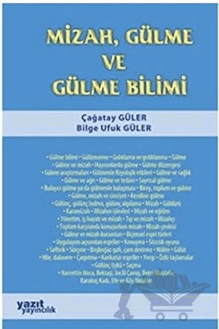 Mizah, Gülme ve Gülme Bilimi – Bilge Ufuk Güler, Çağatay Güler – Yazıt Yayıncılık kitap kapağı