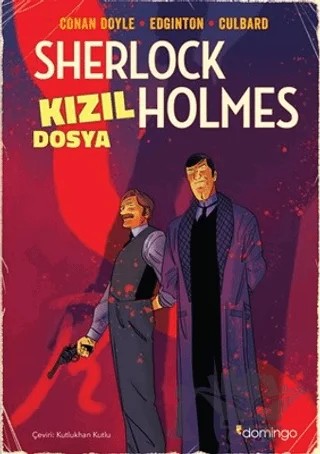 Kızıl Dosya - Sherlock Holmes – Ian Edginton, I. N. J. Culbard, Sir Arthur Conan Doyle – Domingo Yayınevi kitap kapağı