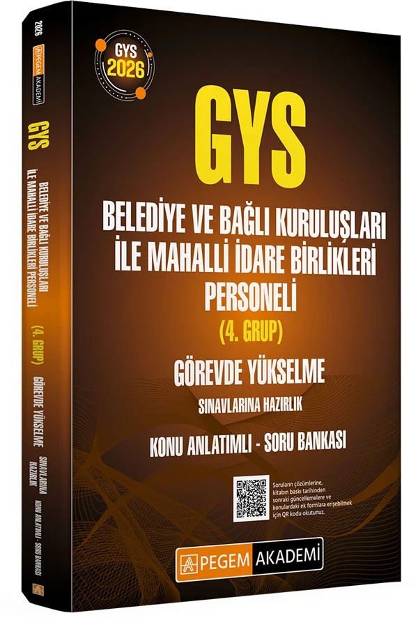2026 GYS Belediye ve Bağlı Kuruluşları ile Mahalli İdare Birlikleri Personeli (4.Grup) Görevde Yükselme Sınavlarına Hazırlık Konu Anlatımlı Soru Bankası – komisyonumuz tarafından hazırlanmıştır. Yayınımızdaki konularda teorik – Pegem Akademi Yayıncılık kitap kapağı