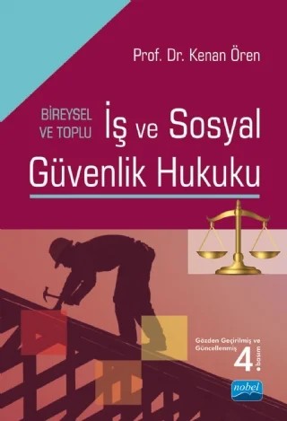 İş ve Sosyal Güvenlik Hukuku – Kenan Ören – Nobel Akademik Yayıncılık kitap kapağı
