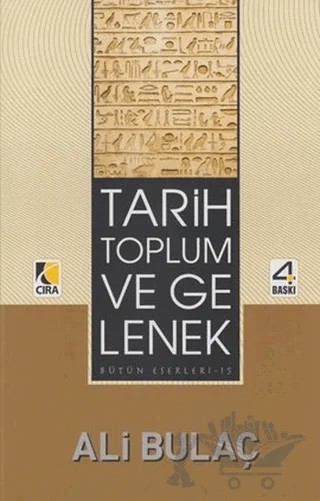 Tarih Toplum ve Gelenek – Ali Bulaç – Çıra Yayınları kitap kapağı