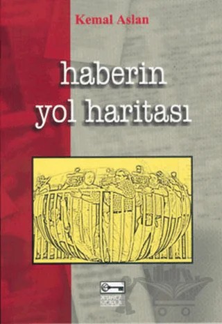 Haberin Yol Haritası – M. Kemal Aslan – Anahtar Kitaplar Yayınevi kitap kapağı