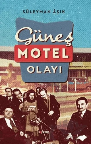 Güneş Motel Olayı – Süleyman Aşık – Kopernik Kitap kitap kapağı