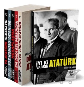 İyiki Varsın Atatürk Seti (6 Kitap Takım) – Emin Çölaşan, Mustafa Balbay, Rahmi Turan, Şaban Sevinç, Tuncay Özkan, Uğur Dündar – Halk Kitabevi kitap kapağı