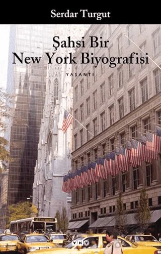 Şahsi Bir New York Biyografisi – Serdar Turgut – Yapı Kredi Yayınları kitap kapağı