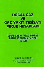 Doğal Gaz ve Gaz Yakıt Tesisatı Proje Hesapları – Uğur Köktürk – Nobel Yayın kitap kapağı