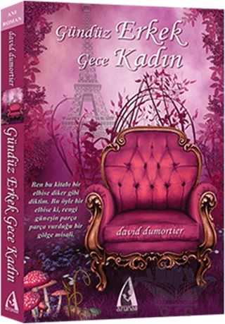 Gündüz Erkek Gece Kadın – David Dumortier – Arunas Yayıncılık kitap kapağı