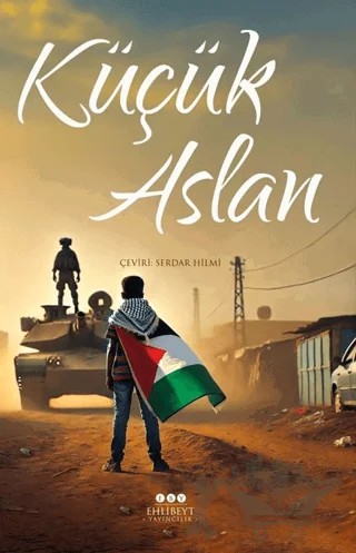 Küçük Aslan – Zeynel Abidin El-Hüseyni – Ehlibeyt Yayıncılık kitap kapağı
