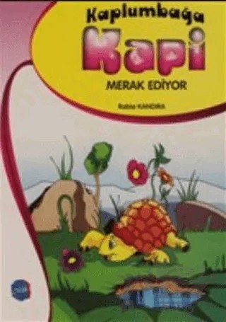 Kaplumbağa Kapi Merak Ediyor – Rabia Kandıra – Berikan Yayınevi kitap kapağı